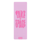Pink Take Up Space yoga mat with bold typography design by Yola